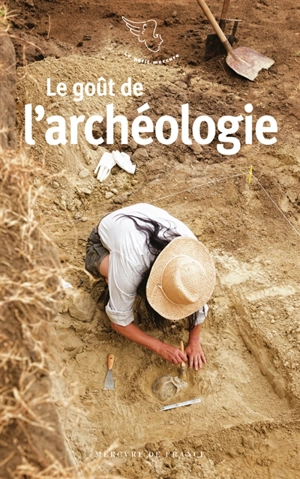 Le goût de l'archéologie