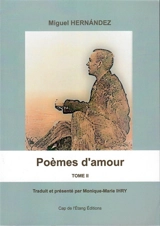 Poèmes d'amour. Vol. 2 - Miguel Hernandez