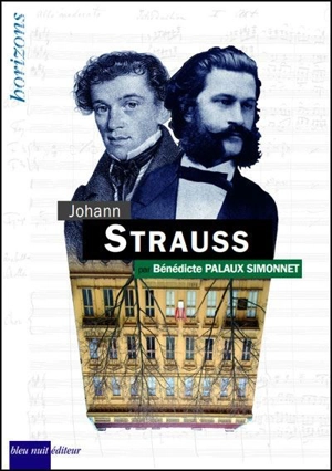 Johann Strauss - Bénédicte Palaux-Simonnet