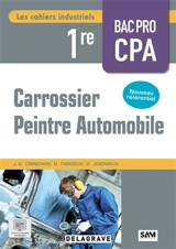 Carrossier, peintre automobile 1re bac pro CPA : nouveau référentiel - Jean-Charles Crinchon