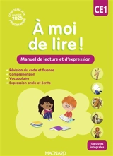 A moi de lire ! CE1 : manuel de lecture et d'expression : conforme aux programmes