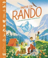 Partir en rando : une introduction à la randonnée et au camping en pleine nature - Iron Tazz