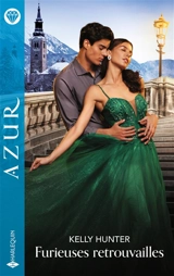 Furieuses retrouvailles - Kelly Hunter