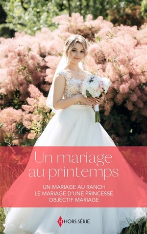 Un mariage au printemps - Sandra Steffen