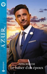 Le baiser d'un époux - Pippa Roscoe