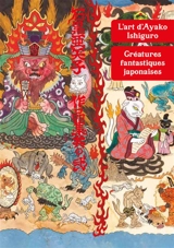 L'art d'Ayako Ishiguro : créatures fantastiques japonaises - Ayako Ishiguro