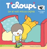 T'choupi ùn si voli micca chjinà - Thierry Courtin