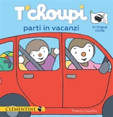 T'choupi parti in vacanzi - Thierry Courtin