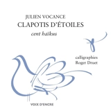 Clapotis d'étoiles : cent haïkus - Julien Vocance
