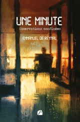 Une minute : Observations confinées - Emmanuel de Reynal