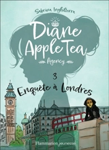 Diane Apple Tea agency. Vol. 3. Enquête à Londres - Sabrina Inghilterra