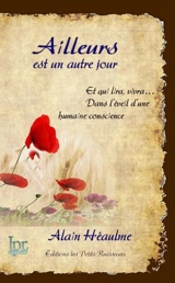 Ailleurs est un autre jour : chroniques poétiques - Alain Héaulme