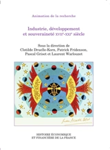 Industrie, développement et souveraineté XVIIe-XXIe siècle : colloque du 1er juin 2023