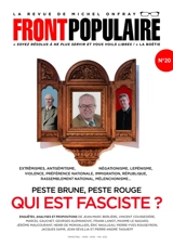 Front populaire, n° 20. Peste brune, peste rouge : qui est fasciste ? : extrémismes, antisémitisme, négationnisme, lepénisme, violence, préférence nationale, immigration, république, Rassemblement national, mélenchonisme...
