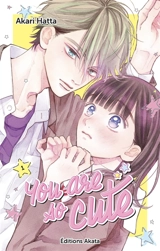 You are so cute. Vol. 1 - Akari Hatta