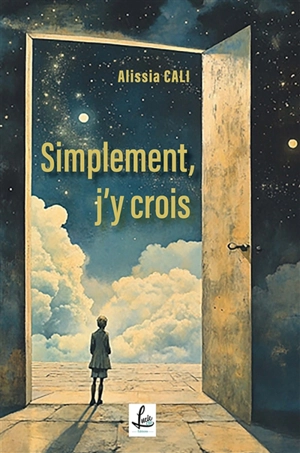 Simplement, j'y crois - Alissia Cali