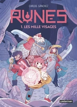 Runes. Vol. 1. Les mille visages - Carlos Sanchez