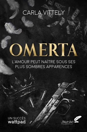 Omerta : l'amour peut naître sous ses plus sombres apparences - Carla Vittely
