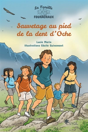 La famille Fourachaux. Sauvetage au pied de la dent d'Oche - Lucie Morin