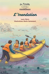 La famille Fourachaux. L'inondation - Lucie Morin