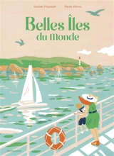 Belles îles du monde - Louise Pluyaud