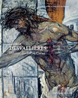 George Desvallières, peintre du Sacré-Coeur - Catherine Ambroselli de Bayser