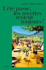 L'été passe, les recettes restent toujours ! - Andrée Zana Murat