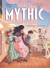 A bord du Mythic : le jumeau du Titanic. Vol. 3. La passagère clandestine - Fabrice Colin