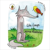 Un loup sans histoire - Erwan Bargain