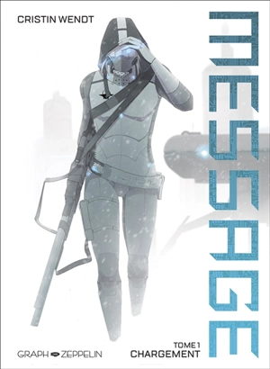 Message. Vol. 1. Chargement - Cristin Wendt