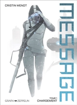 Message. Vol. 1. Chargement - Cristin Wendt