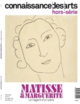 Matisse & Marguerite : le regard d'un père : musée d'Art moderne de Paris