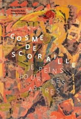Cosme de Scoraille : je peins pour les astres
