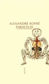 Paracelse (1493-1541) - Alexandre Koyré