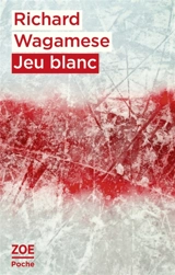 Jeu blanc - Richard Wagamese