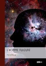 L'homme fulguré - Patrick Poncet