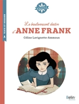 Le bouleversant destin d'Anne Frank - Céline Lavignette-Ammoun