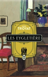 Les Eygletière. Vol. 1 - Henri Troyat