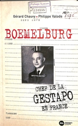 Boemelburg : chef de la Gestapo en France - Gérard Chauvy