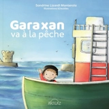 Garaxan va à la pêche - Sandrine Lizardi Manterola