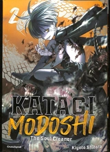 Katagi Modoshi : the soul cleaner. Vol. 2 - Kiyoto Shitara