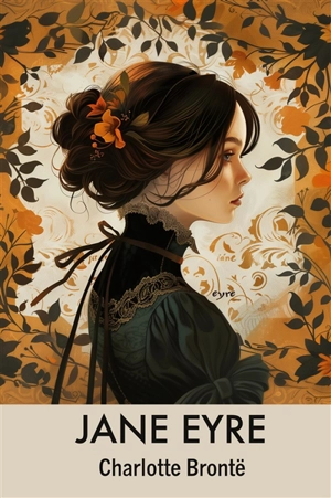Jane Eyre - Brontë, Charlotte