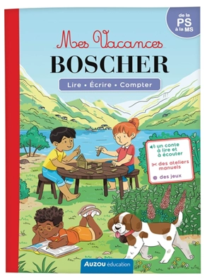 Mes vacances Boscher : lire, écrire, compter : de la PS à la MS - Auriane Collard