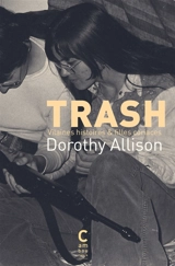 Trash : vilaines histoires & filles coriaces - Dorothy Allison