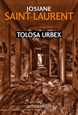 Tolosa urbex - Josiane Saint-Laurent
