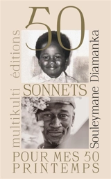 50 sonnets pour mes 50 printemps - Souleymane Diamanka