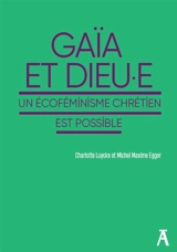 Gaïa et Dieu.e : un écoféminisme chrétien est possible