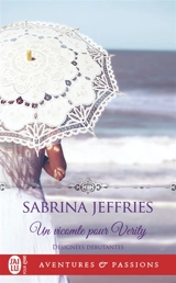 Désignées débutantes. Vol. 3. Un vicomte pour Verity - Sabrina Jeffries