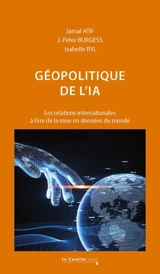 Géopolitique de l'IA : les relations internationales à l'ère de la mise en données du monde - Jamal Atif