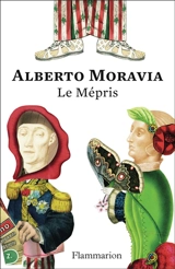 Le mépris : texte intégral - Alberto Moravia